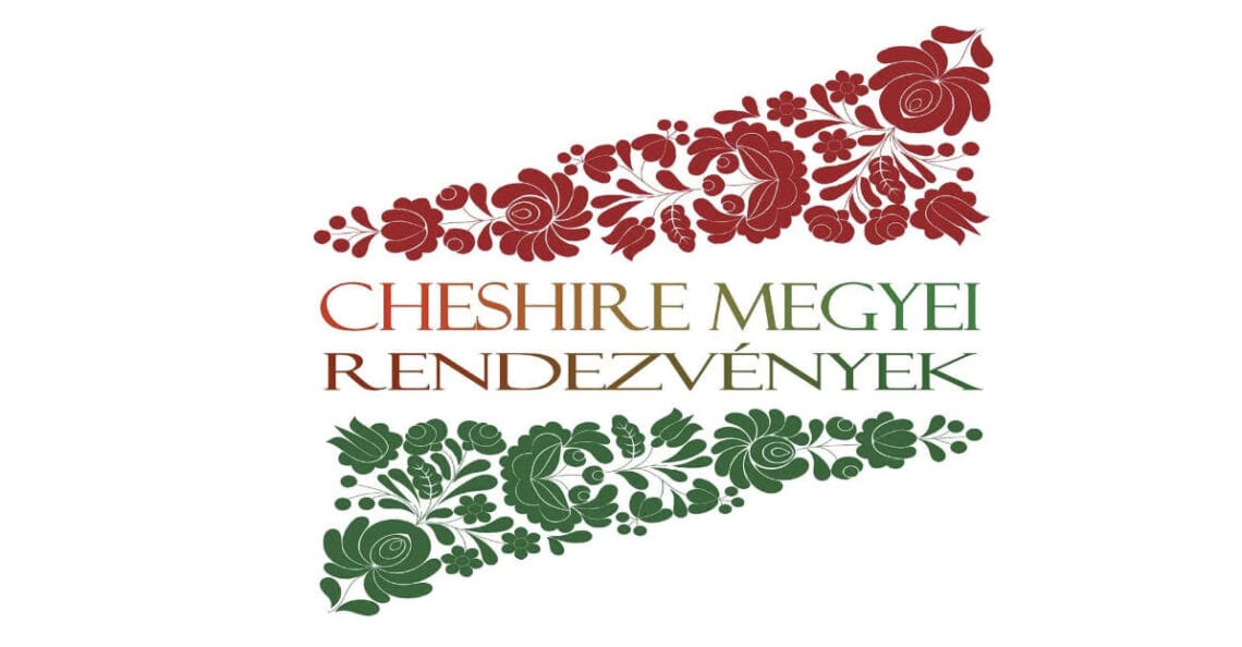 Cheshire Megyei Rendezvények – Magyar Bulik és Események