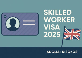 Skilled Worker vízumváltozások Nagy-Britanniában 2025-ben