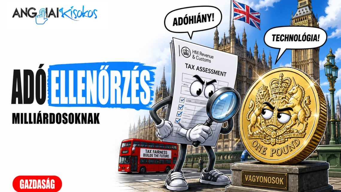 brit adóellenőrzés - Brit adóellenőrzési kampány milliárdosoknak
