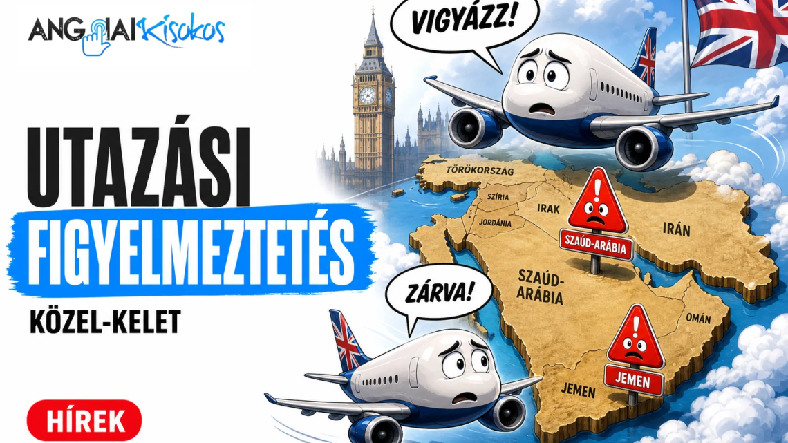 Közel-Kelet utazási figyelmeztetés - Brit kormány új utazási figyelmeztetés