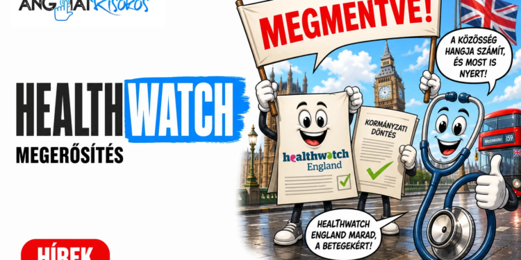 Healthwatch England - Healthwatch England megmentése