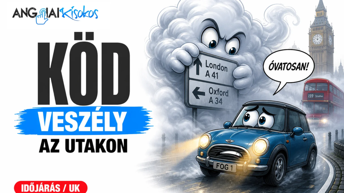 ködös időjárás - Ködveszély a brit utakon
